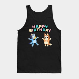 happy birthday bluey Tank Top